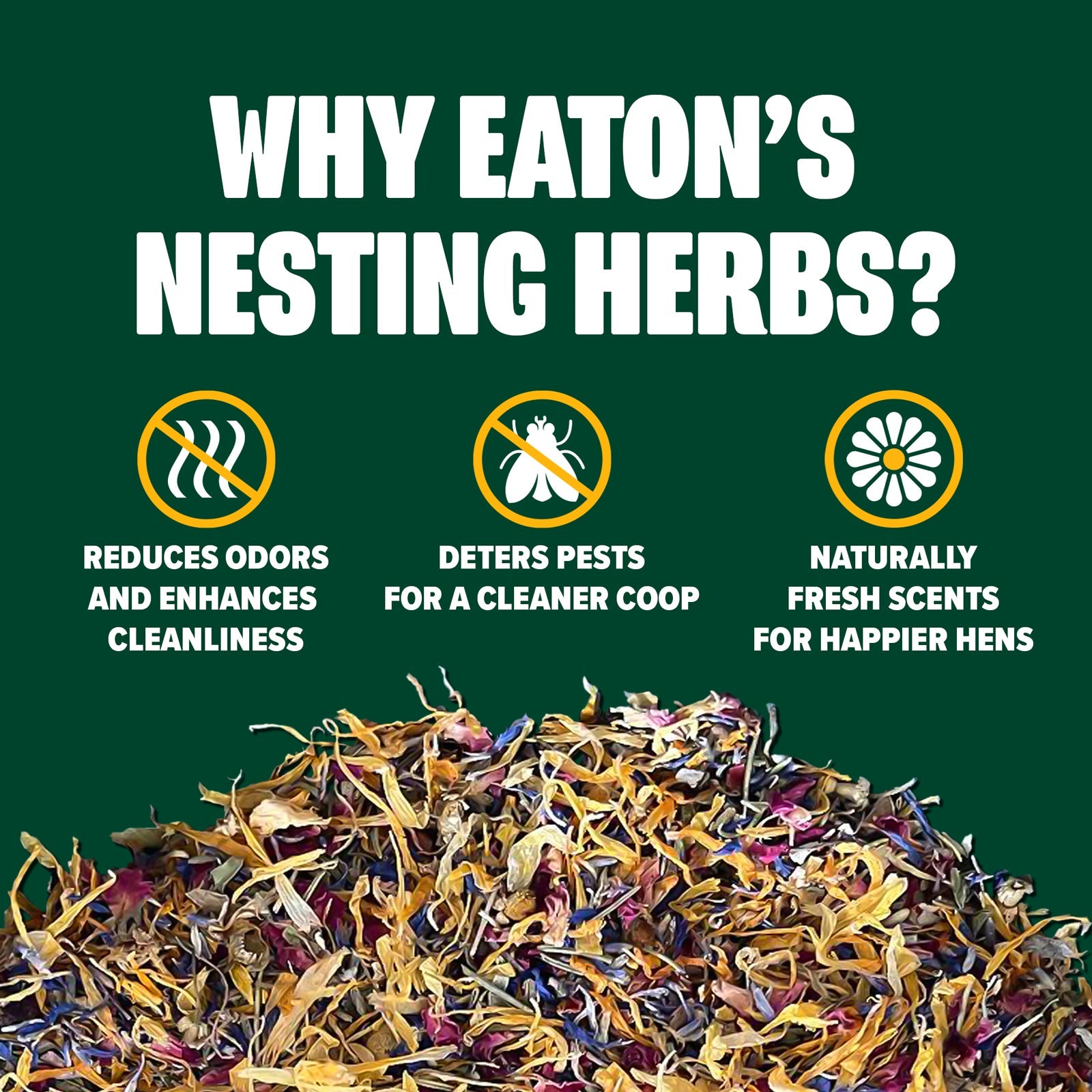 Premium natural nesting herbs blend with colorful dried flowers, designed for chicken coops by Eaton Pet and Pasture.