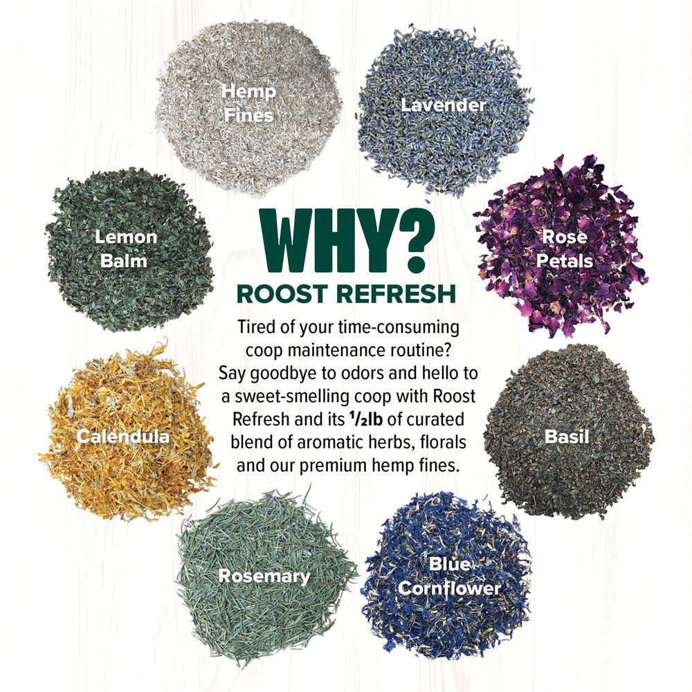 Roost Refresh Premium Hemp & Herb Coop Freshener with lavender, lemon balm, rose petals, and more in 5 lb bag.