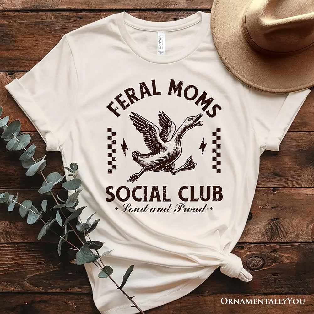 Camiseta de ganso del Club Social de Mamás Salvajes, divertida camiseta blanca y natural para mamás ruidosas y orgullosas.