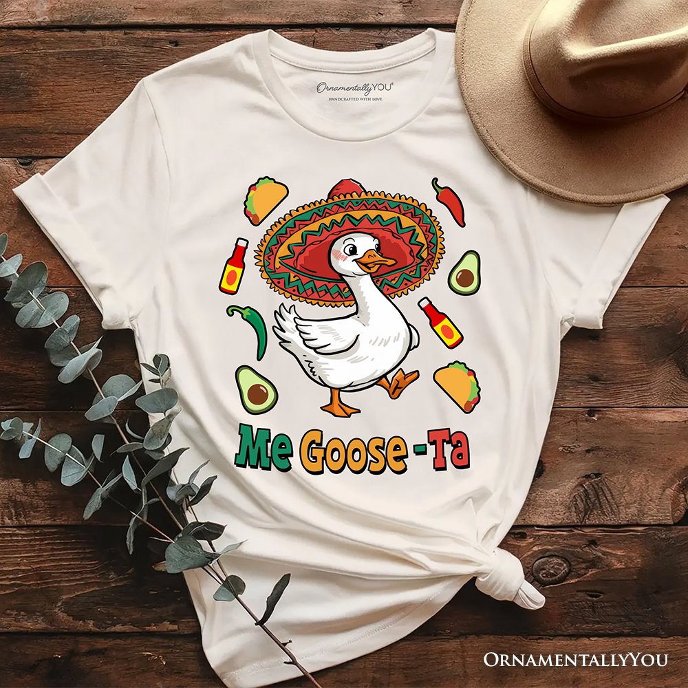 Camiseta divertida "Me Goose-Ta", camiseta de ganso con sombrero mexicano