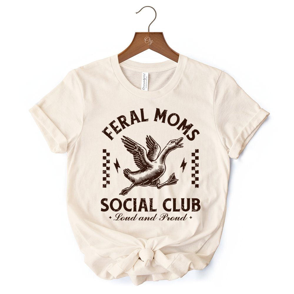 Camiseta de ganso del Club Social de Mamás Salvajes, divertida camiseta blanca y natural para mamás ruidosas y orgullosas.