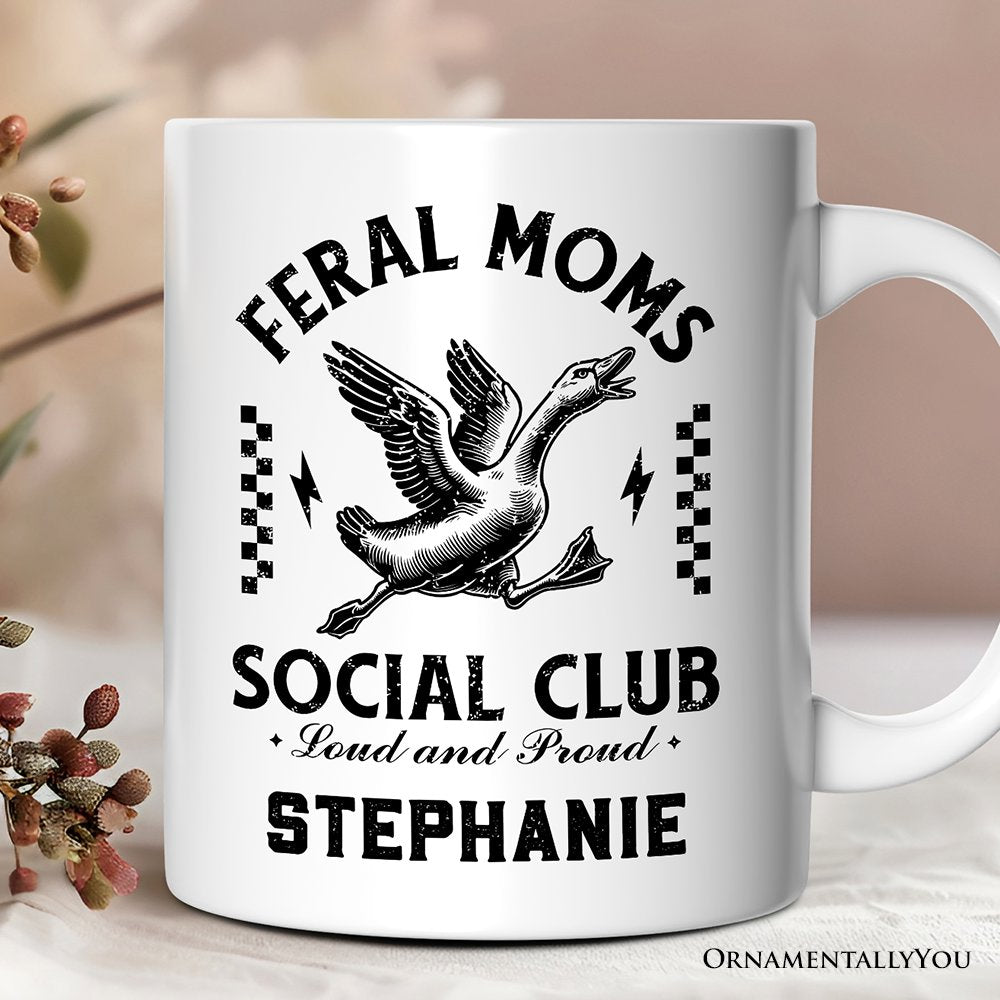 Feral Moms Social Club Personalized Mug , Funny Goose Gift for Mothers with Custom Name